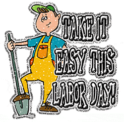 Labor Day take it easy