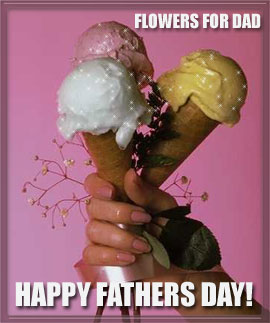 dads kind of flowers - ice cream
