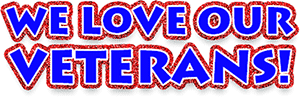 We Love Our Veterans